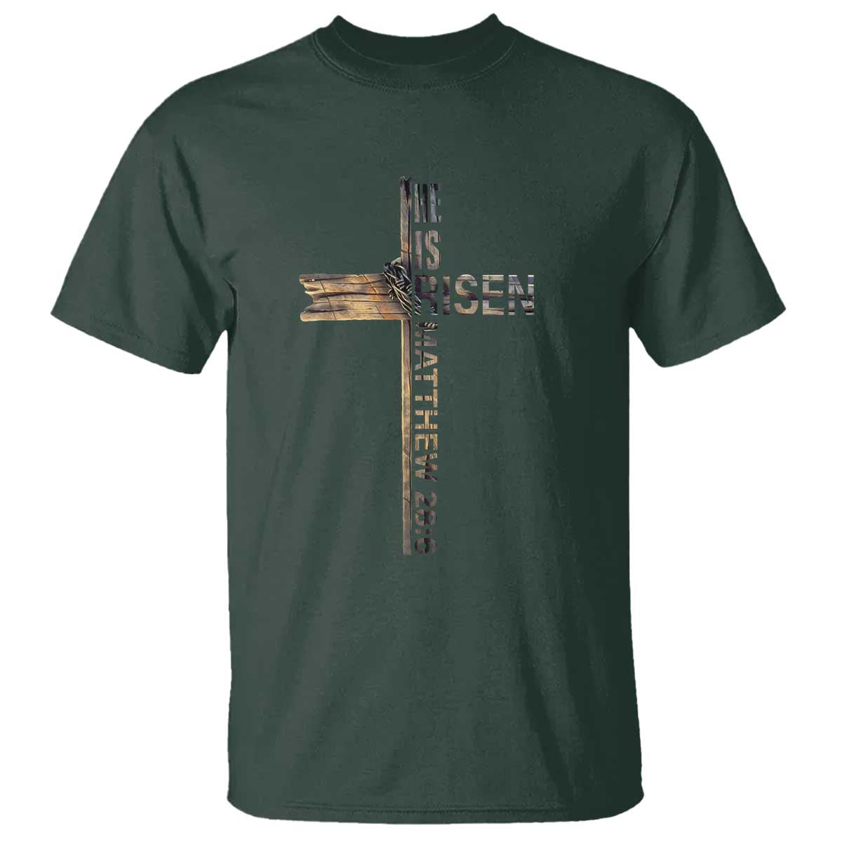 He is Risen T Shirt Religious Easter Cross Jesus Christian TS10 Dark Forest Green Print Your Wear