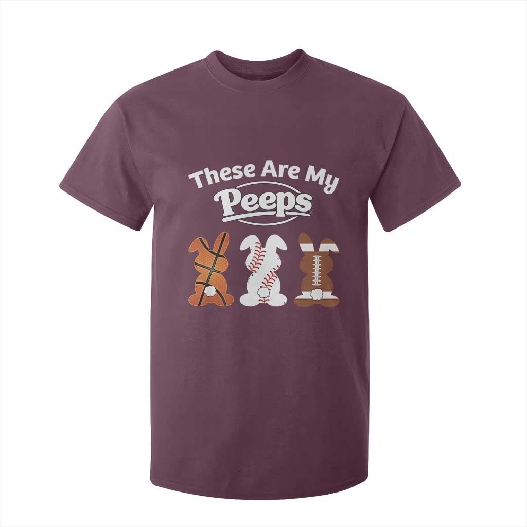 Baseball Basketball Football Easter T Shirt For Kid Cute Bunny Game Day Sports These Are My Peeps TS10 Maroon Print Your Wear