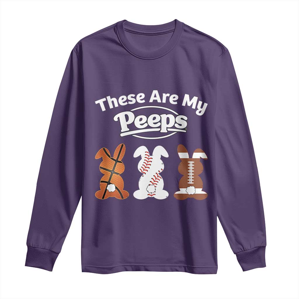 Baseball Basketball Football Easter Long Sleeve Shirt Cute Bunny Game Day Sports These Are My Peeps TS10 Purple Print Your Wear
