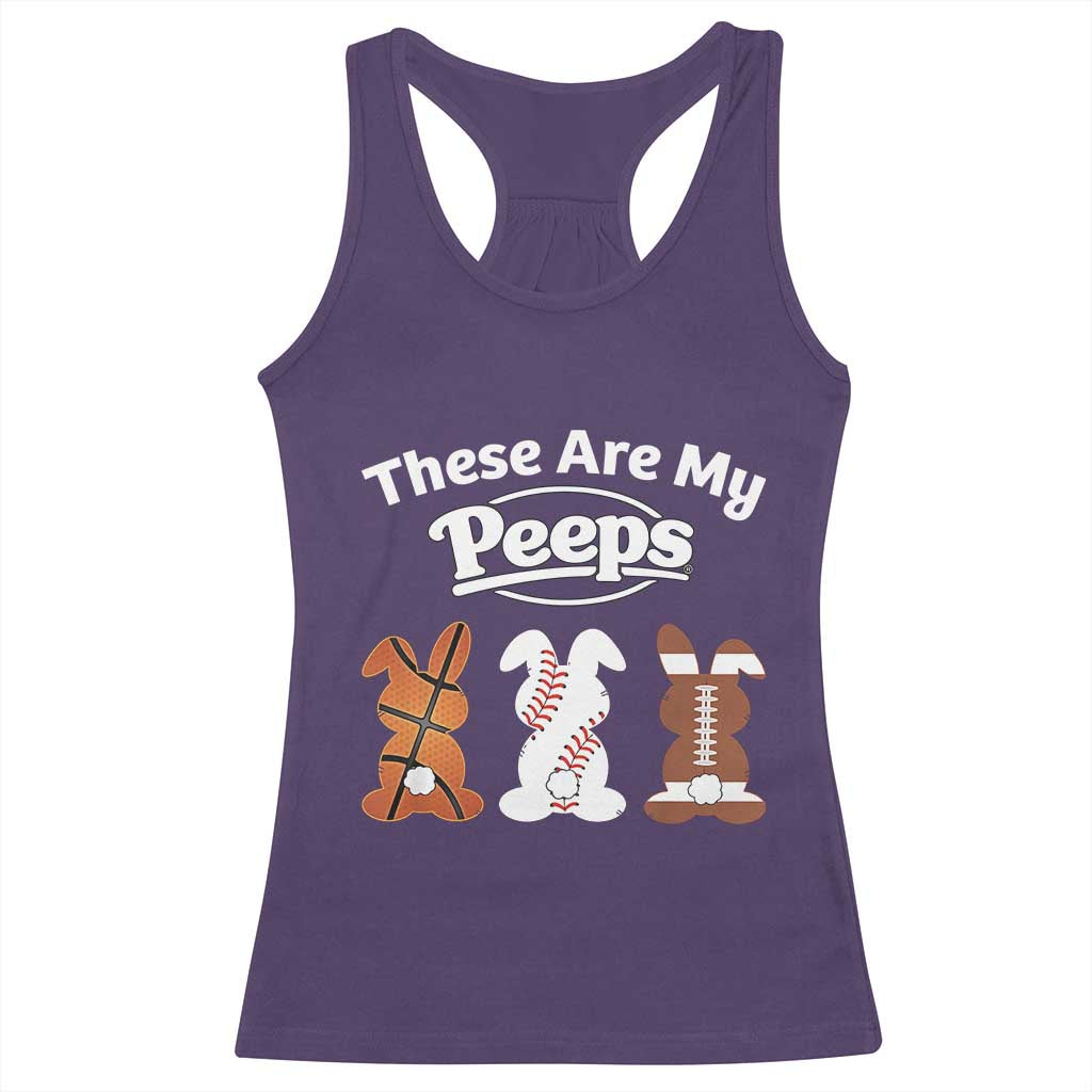 Baseball Basketball Football Easter Racerback Tank Top Cute Bunny Game Day Sports These Are My Peeps TS10 Purple Print Your Wear