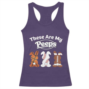 Baseball Basketball Football Easter Racerback Tank Top Cute Bunny Game Day Sports These Are My Peeps TS10 Purple Print Your Wear