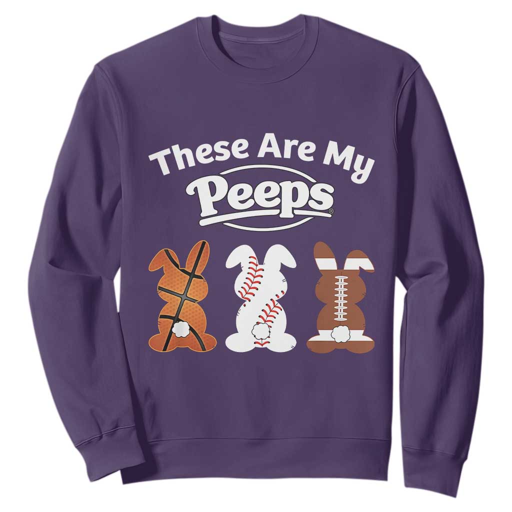 Baseball Basketball Football Easter Sweatshirt Cute Bunny Game Day Sports These Are My Peeps TS10 Purple Print Your Wear