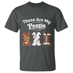 Baseball Basketball Football Easter T Shirt Cute Bunny Game Day Sports These Are My Peeps TS10 Dark Heather Print Your Wear