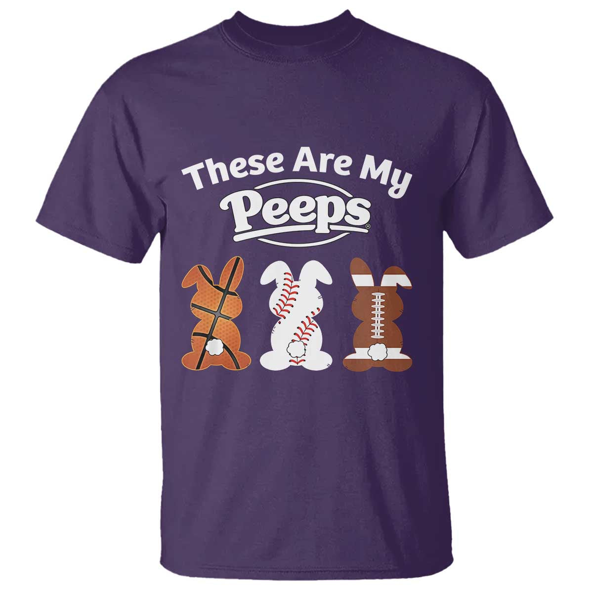 Baseball Basketball Football Easter T Shirt Cute Bunny Game Day Sports These Are My Peeps TS10 Purple Print Your Wear