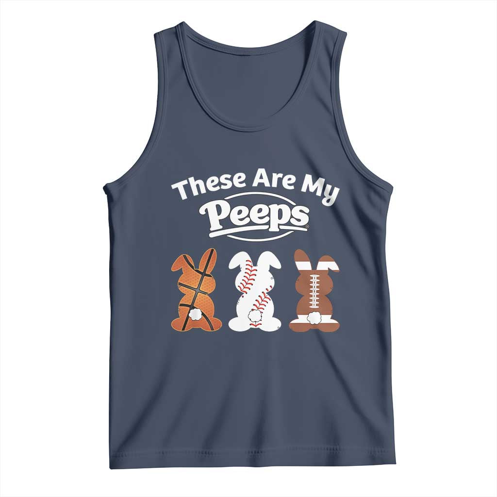 Baseball Basketball Football Easter Tank Top Cute Bunny Game Day Sports These Are My Peeps TS10 Navy Print Your Wear