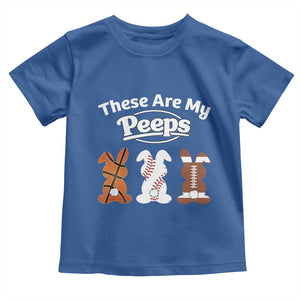 Baseball Basketball Football Easter Toddler T Shirt Cute Bunny Game Day Sports These Are My Peeps TS10 Royal Blue Print Your Wear