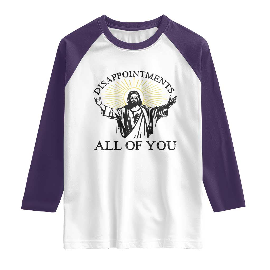 Retro Jesus Meme Raglan Shirt Disappointments All Of You TS10 White Purple Print Your Wear