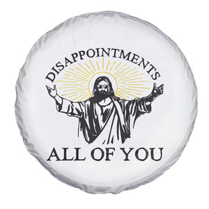 Retro Jesus Meme Spare Tire Cover Disappointments All Of You TS10 Print Your Wear