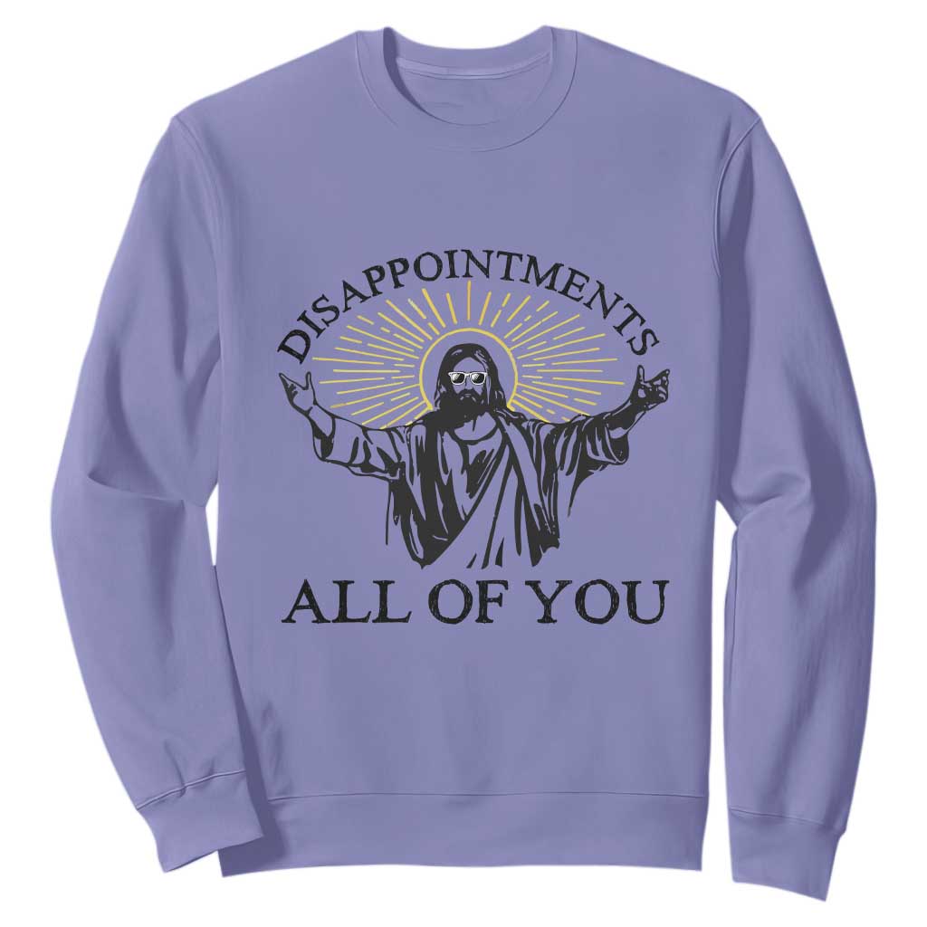 Retro Jesus Meme Sweatshirt Disappointments All Of You TS10 Violet Print Your Wear