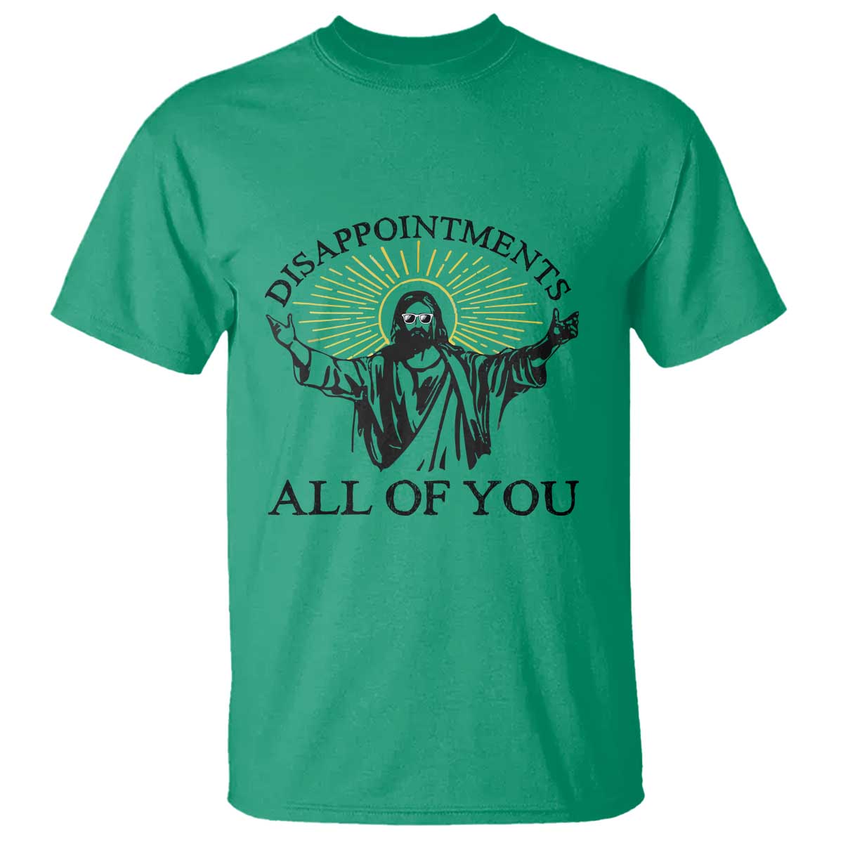 Retro Jesus Meme T Shirt Disappointments All Of You TS10 Irish Green Print Your Wear