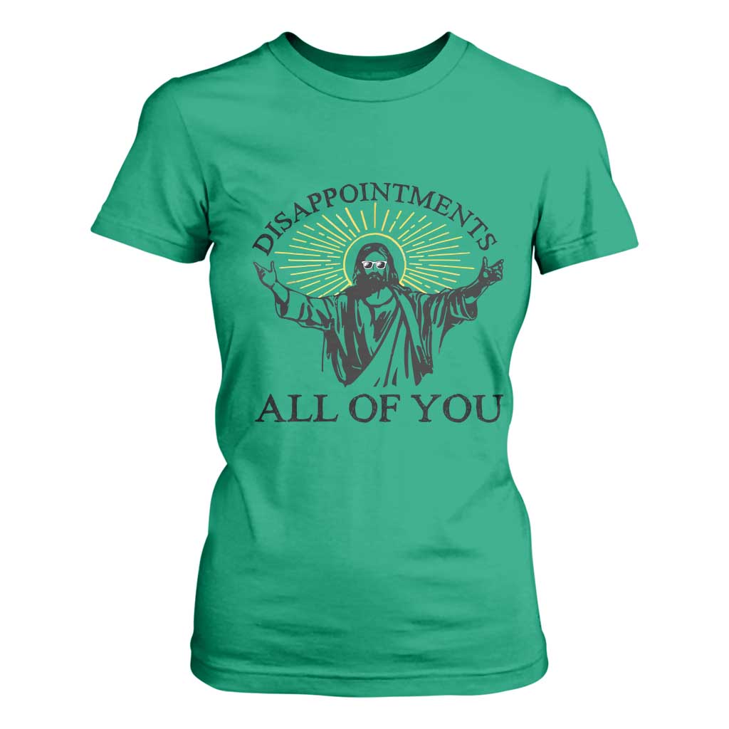 Retro Jesus Meme T Shirt For Women Disappointments All Of You TS10 Irish Green Print Your Wear
