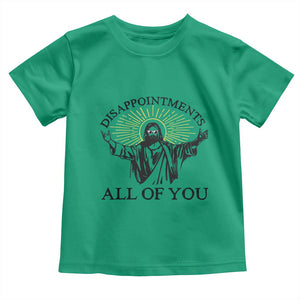 Retro Jesus Meme Toddler T Shirt Disappointments All Of You TS10 Irish Green Print Your Wear