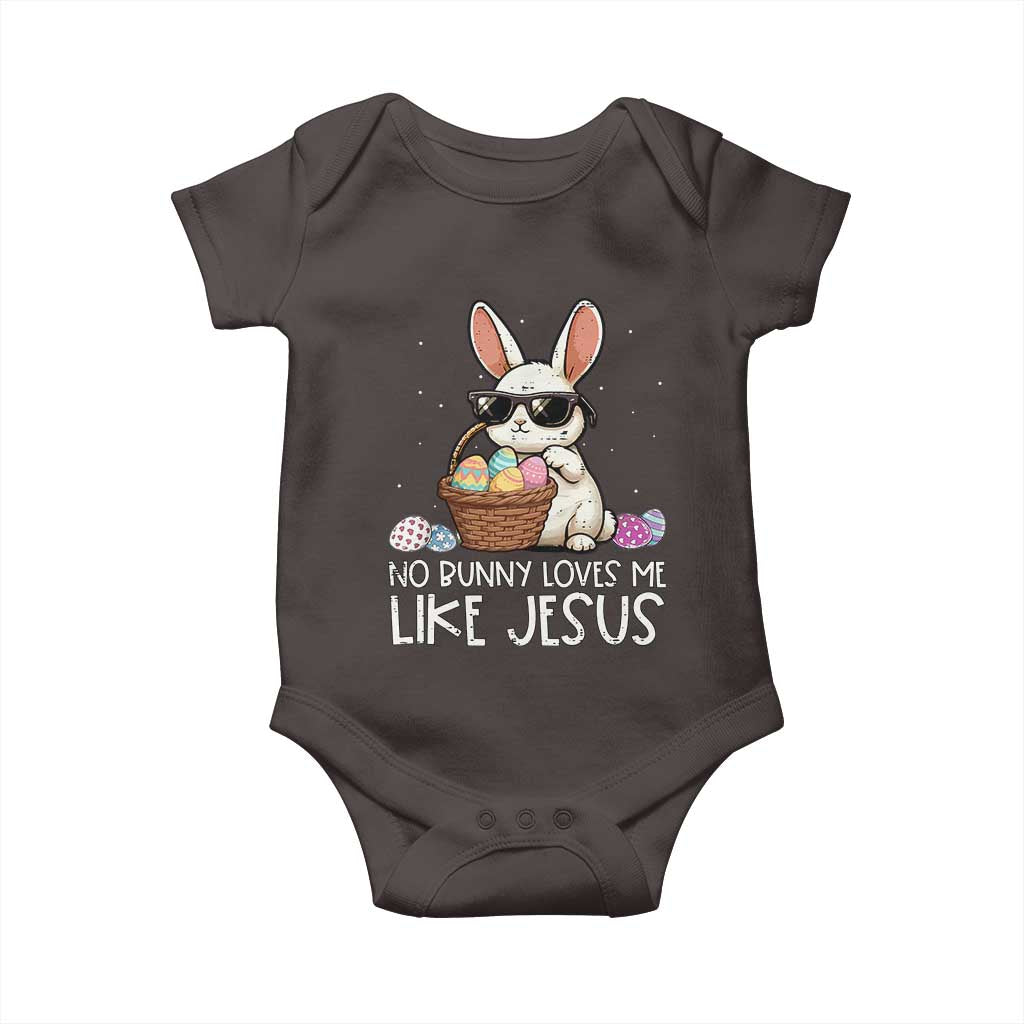 Easter Christian Baby Onesie No Bunny Loves Me Like Jesus TS10 Dark Chocolate Print Your Wear