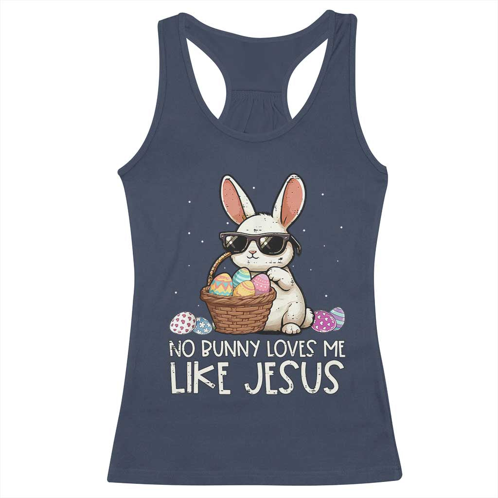 Easter Christian Racerback Tank Top No Bunny Loves Me Like Jesus TS10 Navy Print Your Wear