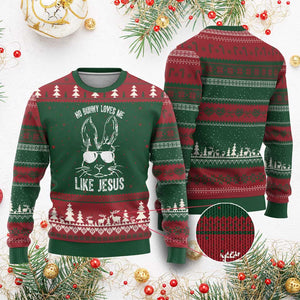 Funny Christian Easter Ugly Christmas Sweater No Bunny Loves Me Like Jesus Retro Bunny TS10 Red Green Print Your Wear