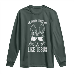 Funny Christian Easter Long Sleeve Shirt No Bunny Loves Me Like Jesus Retro Bunny TS10 Dark Forest Green Print Your Wear