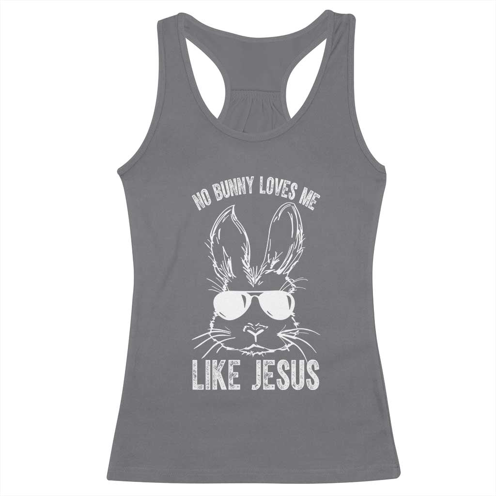 Funny Christian Easter Racerback Tank Top No Bunny Loves Me Like Jesus Retro Bunny TS10 Charcoal Print Your Wear