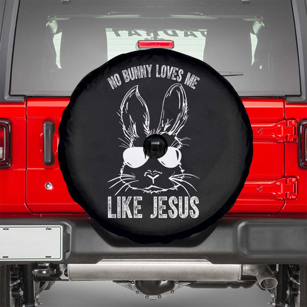 Funny Christian Easter Spare Tire Cover No Bunny Loves Me Like Jesus Retro Bunny TS10 Black Print Your Wear
