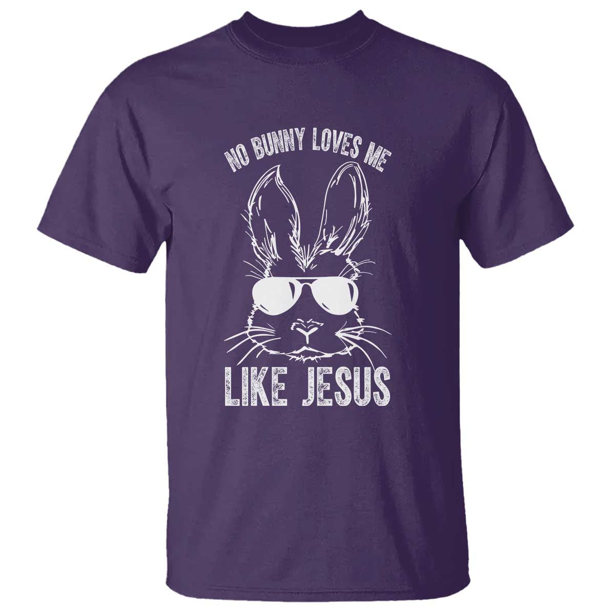 Funny Christian Easter T Shirt No Bunny Loves Me Like Jesus Retro Bunny TS10 Purple Print Your Wear