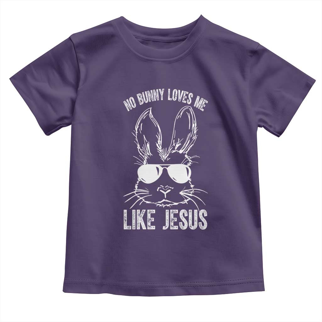 Funny Christian Easter Toddler T Shirt No Bunny Loves Me Like Jesus Retro Bunny TS10 Purple Print Your Wear