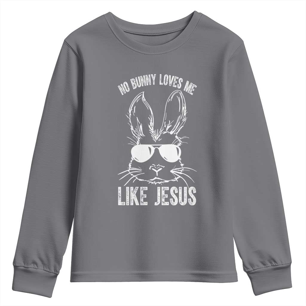 Funny Christian Easter Youth Sweatshirt No Bunny Loves Me Like Jesus Retro Bunny TS10 Charcoal Print Your Wear