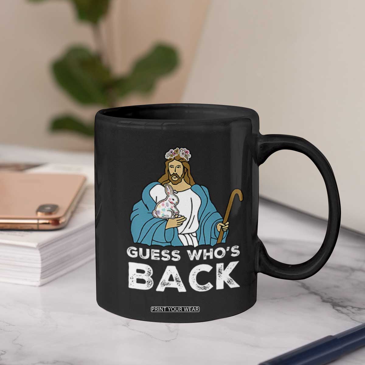 Guess Whos Back Coffee Mug Funny Religious Jesus Back Cute Bunny TS10 Print Your Wear
