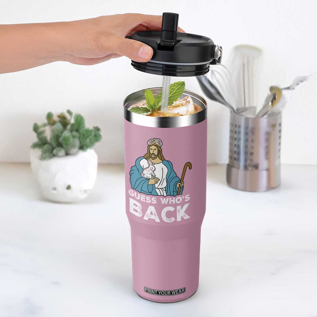 Guess Whos Back Flip Straw Tumbler Funny Religious Jesus Back Cute Bunny TS10 One Size: 30 oz Light Pink Print Your Wear