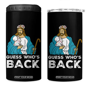 Guess Whos Back 4 in 1 Can Cooler Tumbler Funny Religious Jesus Back Cute Bunny TS10 One Size: 16 oz Black Print Your Wear