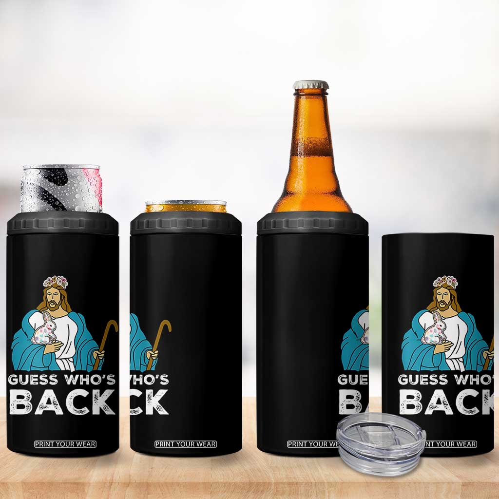 Guess Whos Back 4 in 1 Can Cooler Tumbler Funny Religious Jesus Back Cute Bunny TS10 Print Your Wear