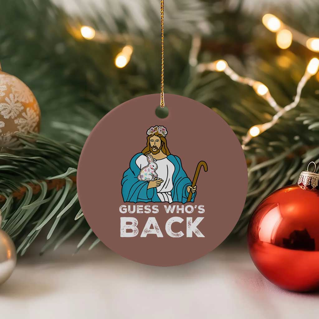 Guess Whos Back Ceramic Ornament Funny Religious Jesus Back Cute Bunny TS10 1pc Mocha Print Your Wear