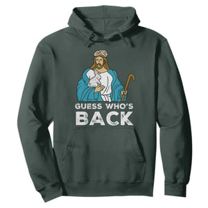 Guess Whos Back Hoodie Funny Religious Jesus Back Cute Bunny TS10 Dark Forest Green Print Your Wear