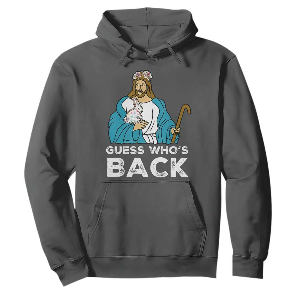 Guess Whos Back Hoodie Funny Religious Jesus Back Cute Bunny TS10 Dark Heather Print Your Wear