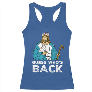 Guess Whos Back Racerback Tank Top Funny Religious Jesus Back Cute Bunny TS10 Royal Blue Print Your Wear