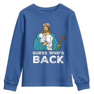 Guess Whos Back Youth Sweatshirt Funny Religious Jesus Back Cute Bunny TS10 Royal Blue Print Your Wear
