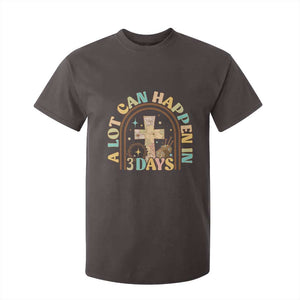 A Lot Can Happen In 3 Days T Shirt For Kid Retro Christian Easter Family TS10 Dark Chocolate Print Your Wear
