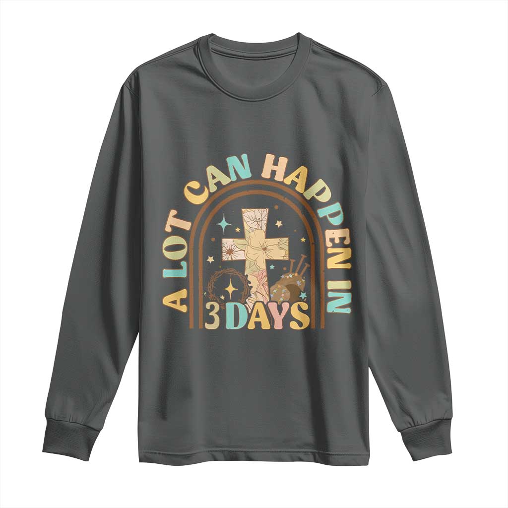 A Lot Can Happen In 3 Days Long Sleeve Shirt Retro Christian Easter Family TS10 Dark Heather Print Your Wear