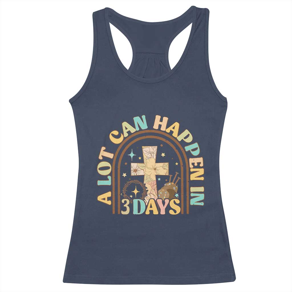 A Lot Can Happen In 3 Days Racerback Tank Top Retro Christian Easter Family TS10 Navy Print Your Wear