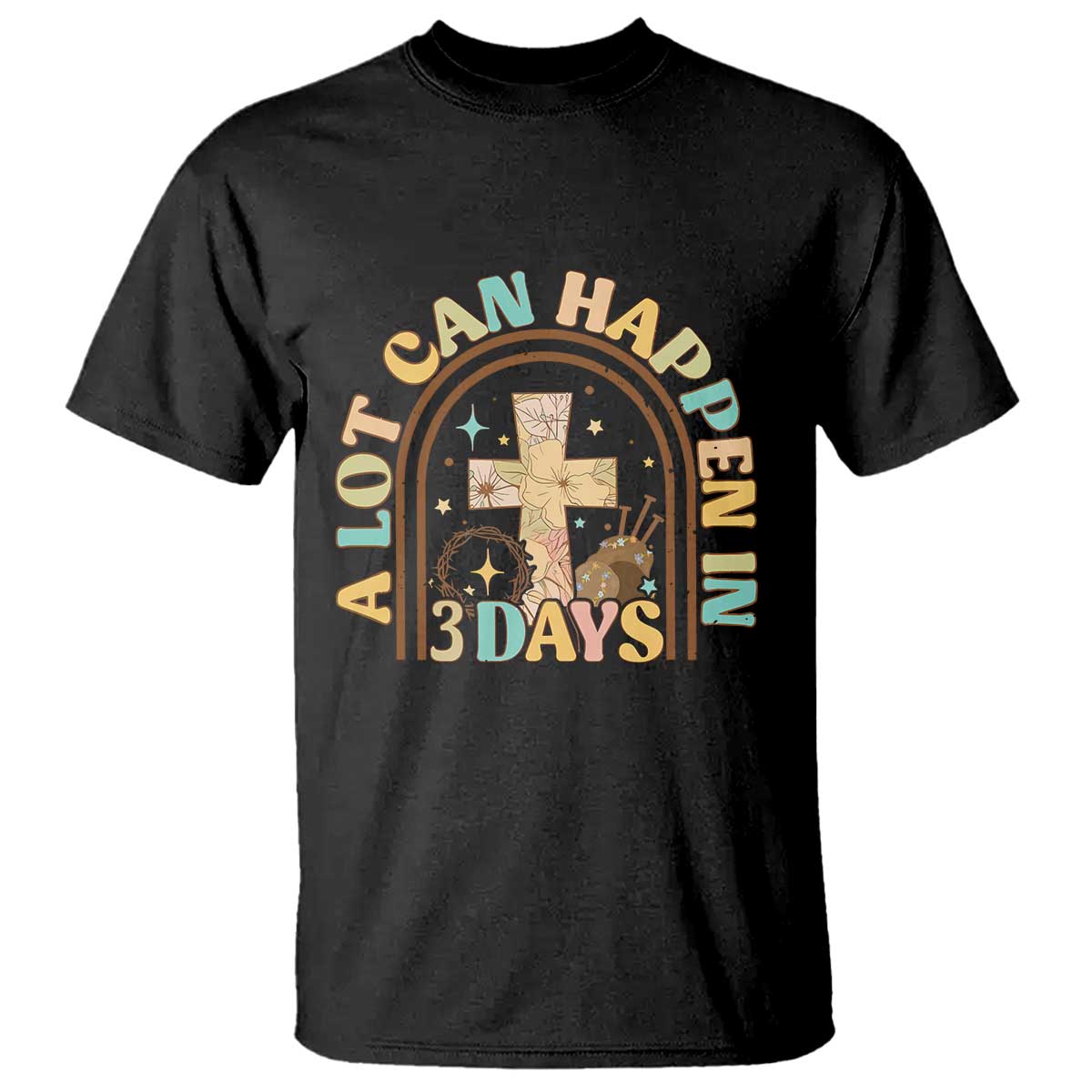 A Lot Can Happen In 3 Days T Shirt Retro Christian Easter Family TS10 Black Print Your Wear