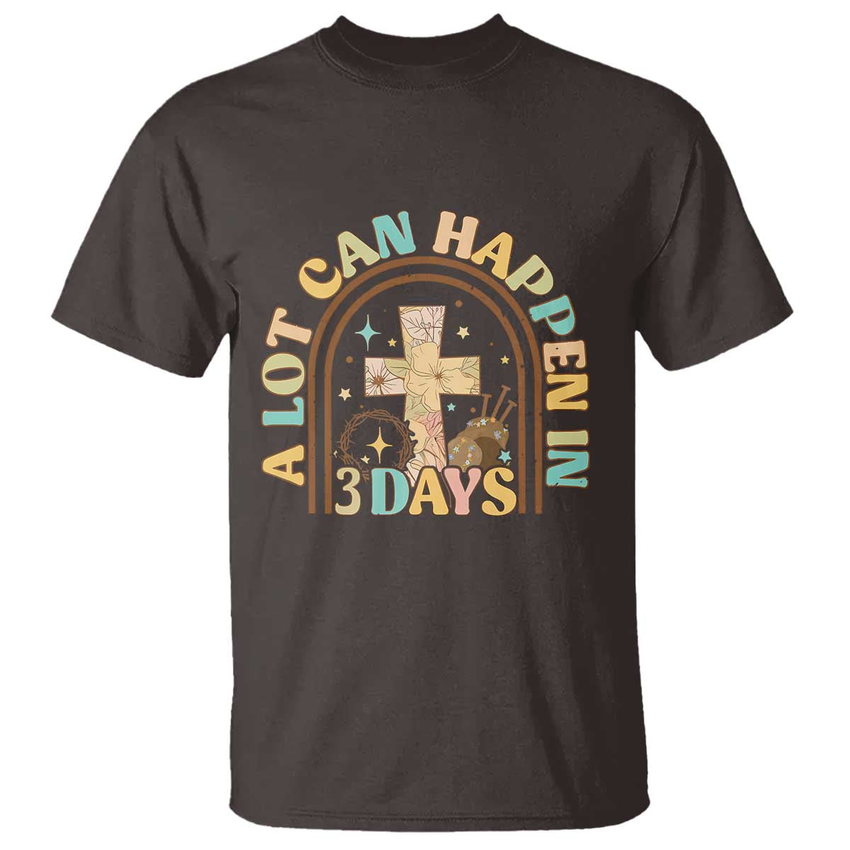A Lot Can Happen In 3 Days T Shirt Retro Christian Easter Family TS10 Dark Chocolate Print Your Wear