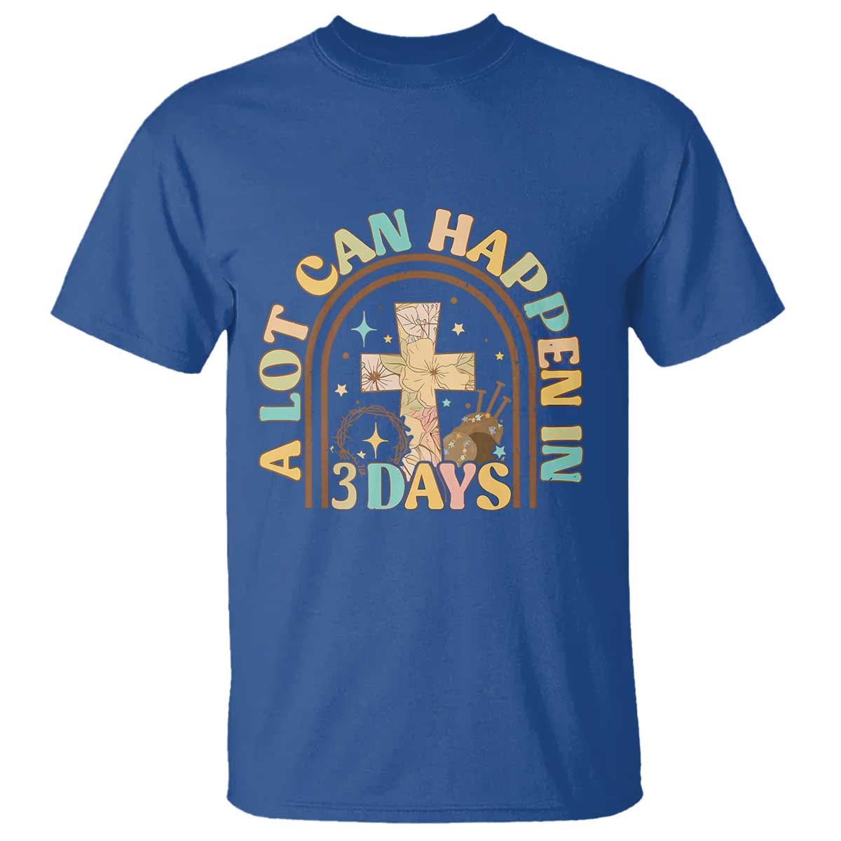 A Lot Can Happen In 3 Days T Shirt Retro Christian Easter Family TS10 Royal Blue Print Your Wear