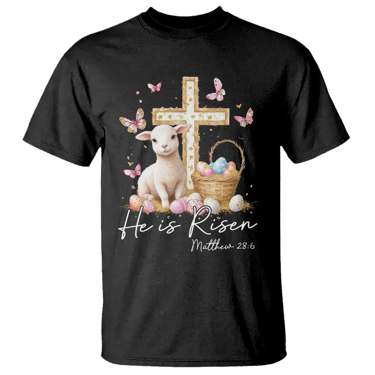 He Is Risen Easter T Shirt Lamb Flowers Cross TS10 Black Print Your Wear