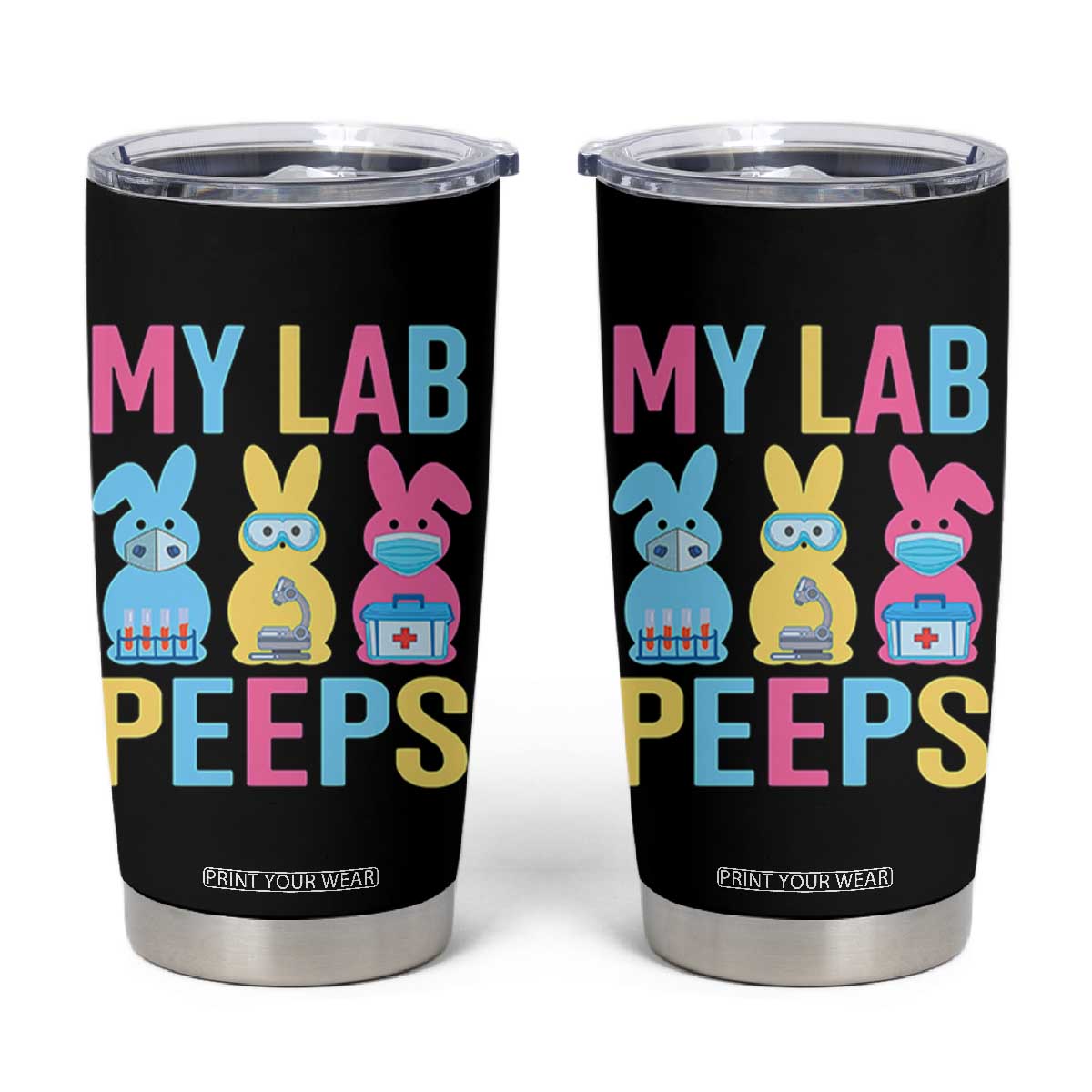 Easter Lab Tech Tumbler Cup Cute Bunny My Lab Peeps TS10 Black Print Your Wear