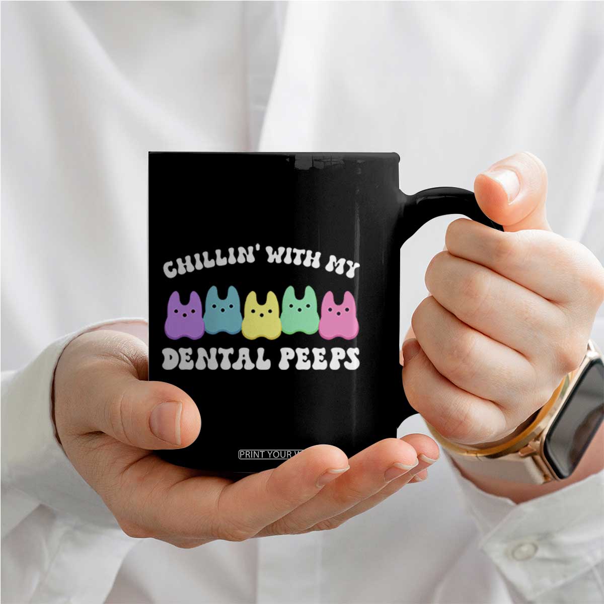 Easter Dental Bunny Coffee Mug Chilling With My Dental Peeps TS10 Print Your Wear