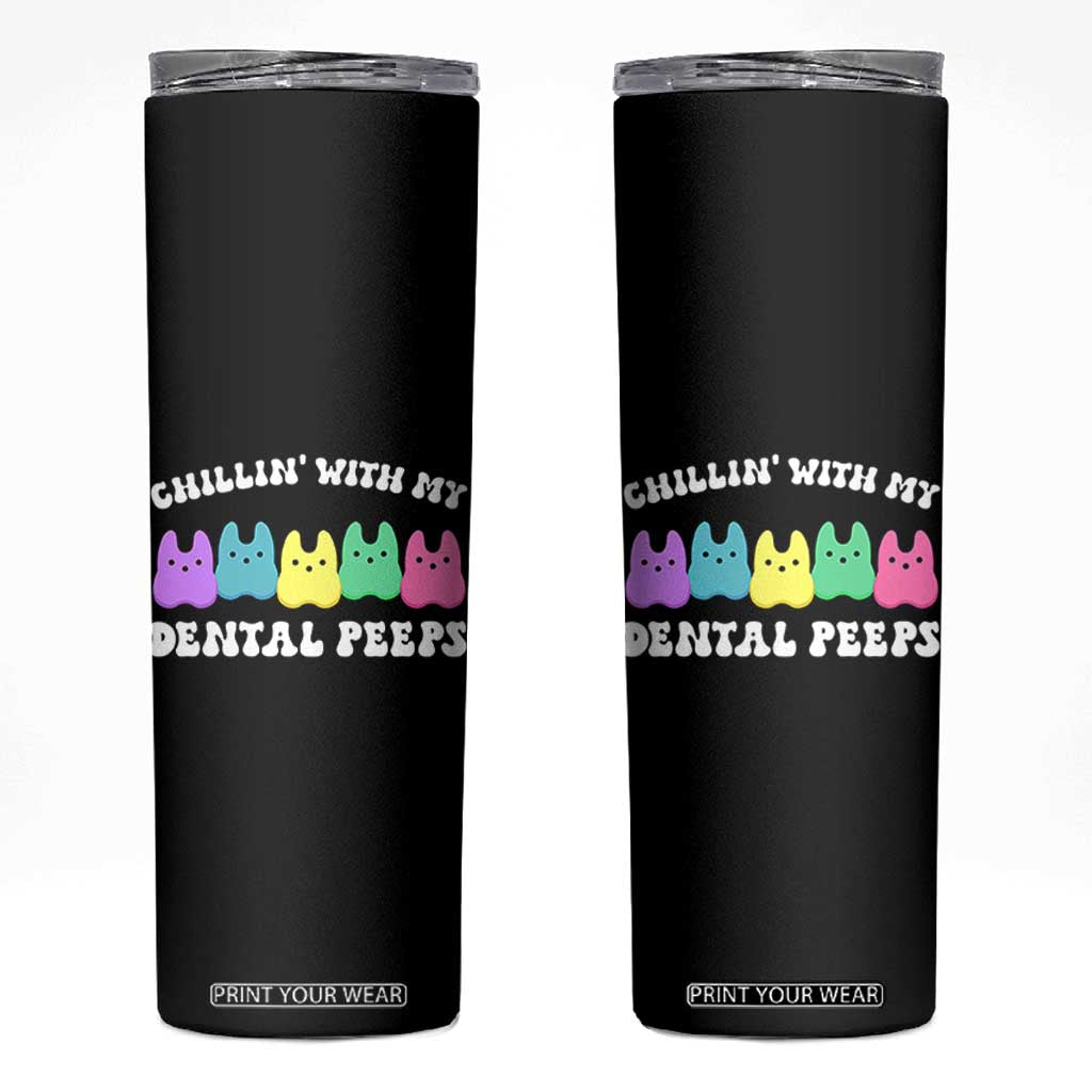 Easter Dental Bunny Skinny Tumbler Chilling With My Dental Peeps TS10 Black Print Your Wear