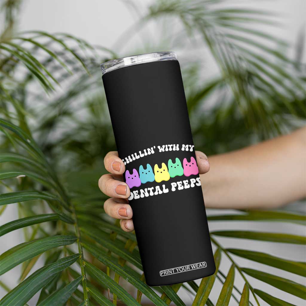 Easter Dental Bunny Skinny Tumbler Chilling With My Dental Peeps TS10 Print Your Wear