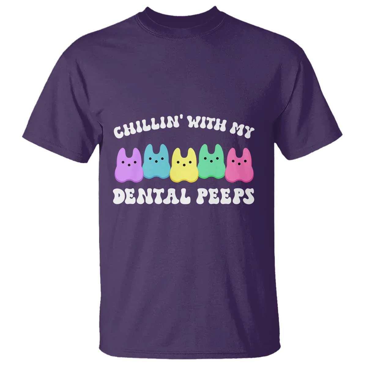 Easter Dental Bunny T Shirt Chilling With My Dental Peeps TS10 Purple Print Your Wear