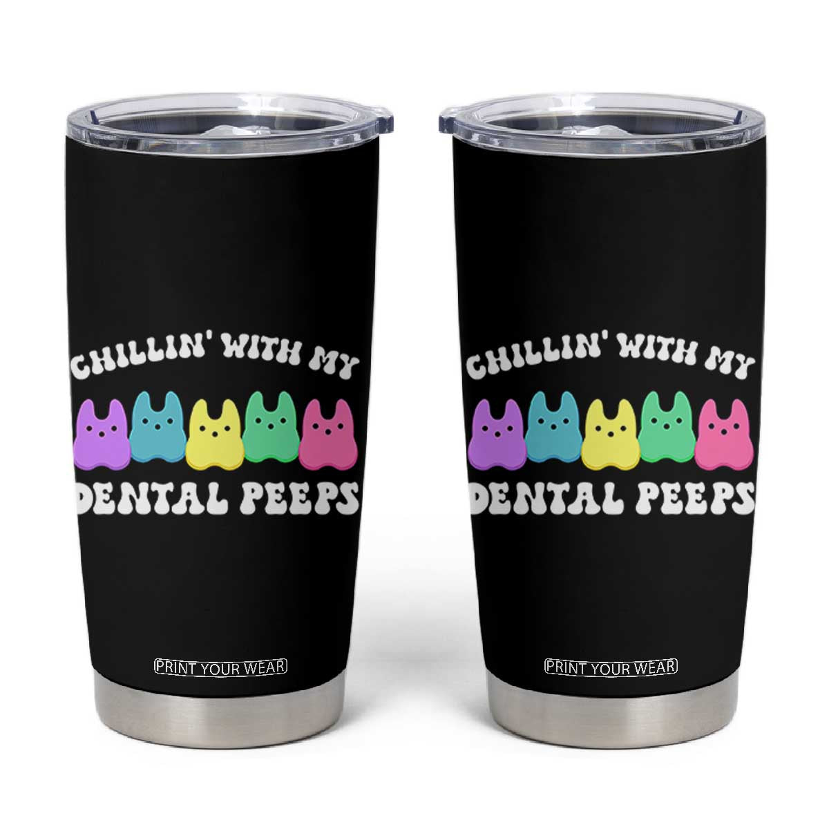 Easter Dental Bunny Tumbler Cup Chilling With My Dental Peeps TS10 Black Print Your Wear