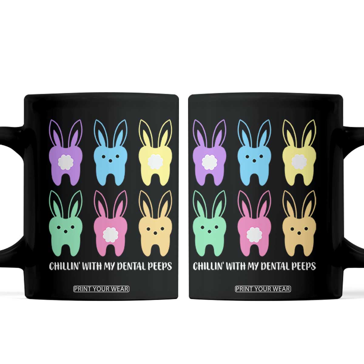 Easter Dentist Coffee Mug Chilling With My Dental Peeps Bunny TS10 Black Print Your Wear
