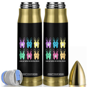 Easter Dentist Bullet Tumbler Chilling With My Dental Peeps Bunny TS10 Black Print Your Wear