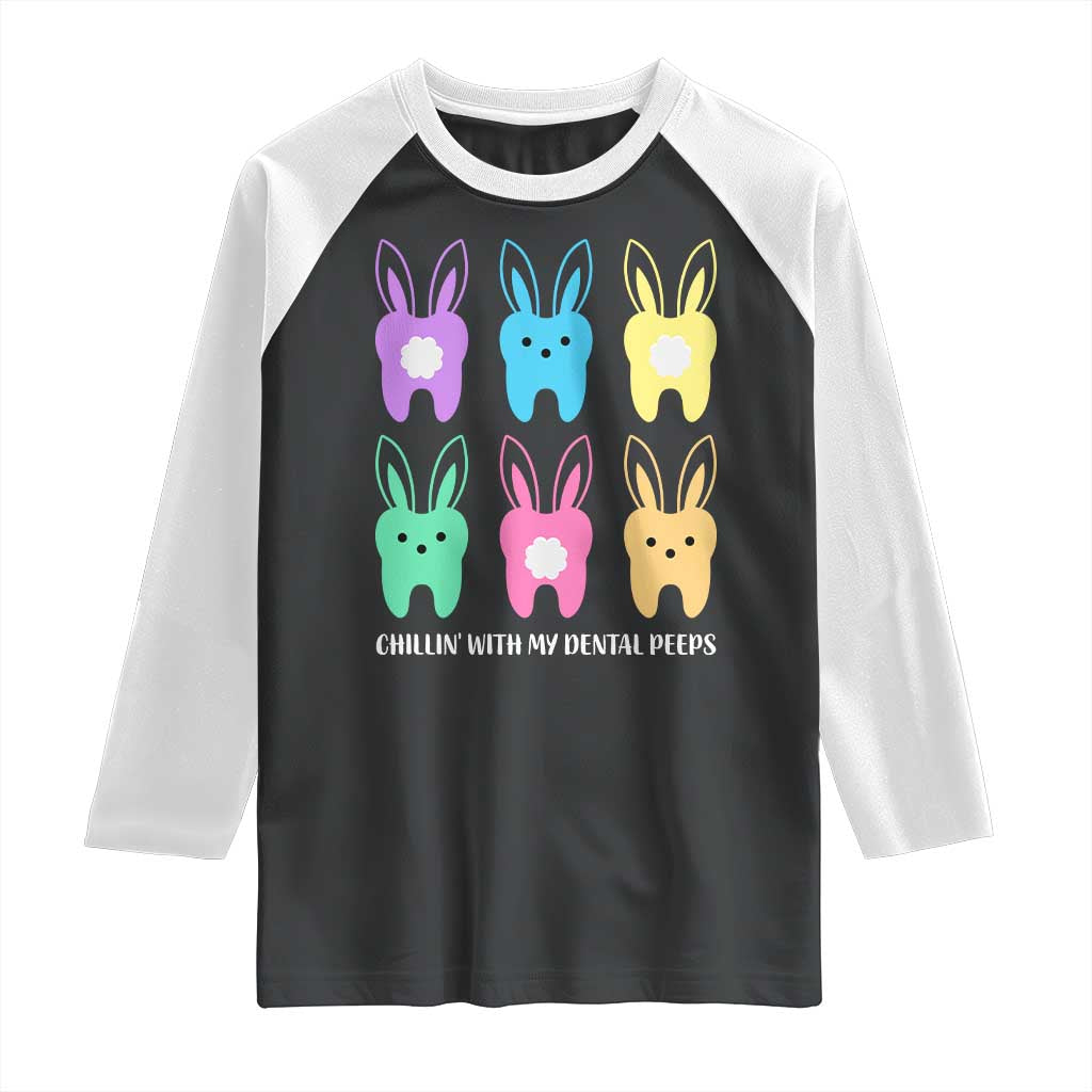 Easter Dentist Raglan Shirt Chilling With My Dental Peeps Bunny TS10 Black White Print Your Wear